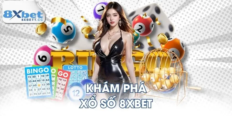 Khám phá xổ số 8XBET