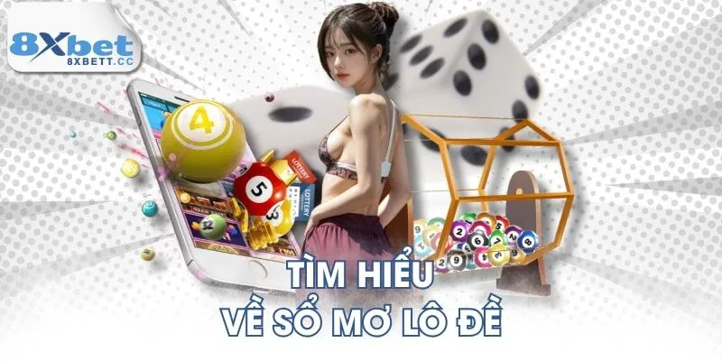 Tìm hiểu về sổ mơ lô đề