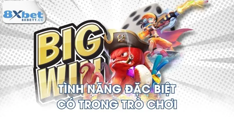Tình năng đặc biệt có trong trò chơi